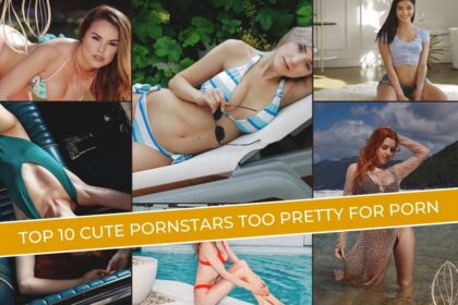 Top 10 Cute Pornstars Too Pretty for Porn